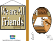 we are all friends